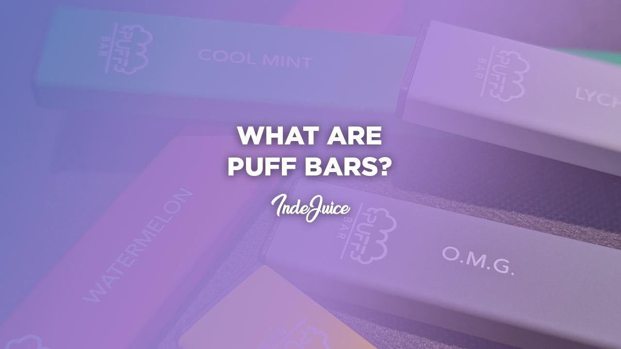 What Are Puff Bars?