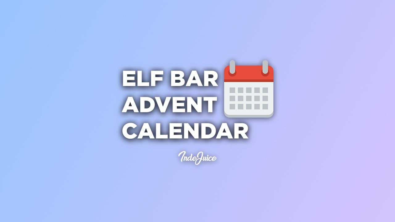Elf Bar Advent Calendars - Everything you need to know | Disposable Vapes |  Vaping Guides | IndeJuice (UK)