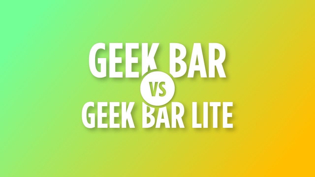Geek Bar vs Geek Bar Lite